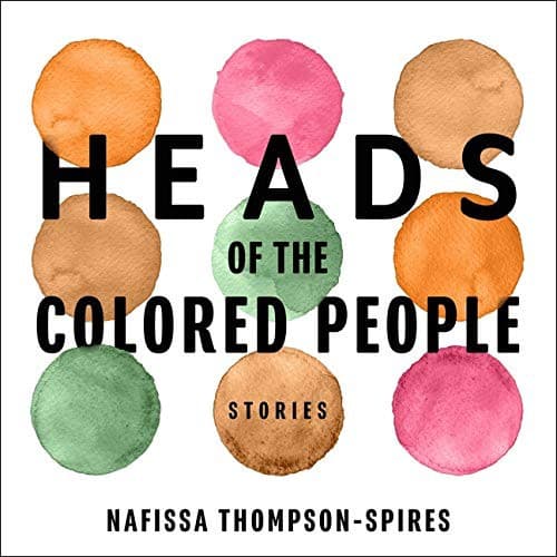 Heads of the Colored People Lib/E
