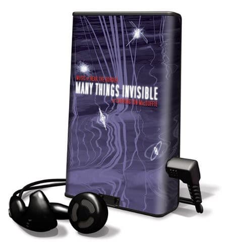 Many Things Invisible