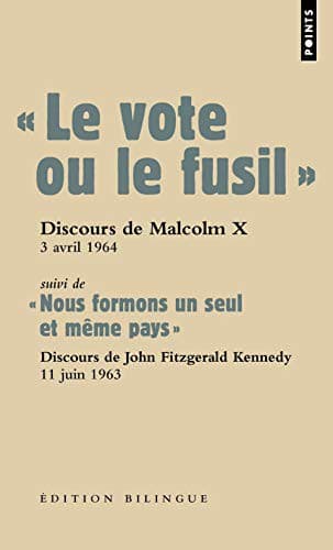 Le Vote Ou Le Fusil. Suivi de Nous Formons Un Seul Et Mme Pays