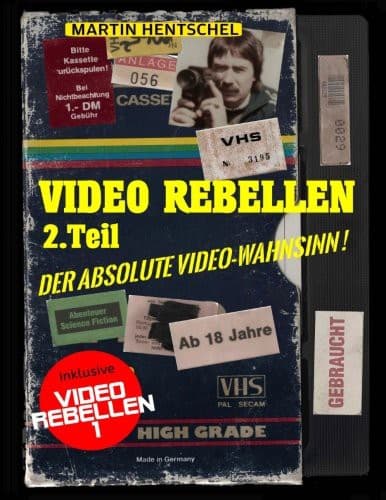 VIDEO REBELLEN 2 - Der absolute VIDEO-WAHNSINN !