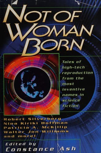 Not fo Woman Born