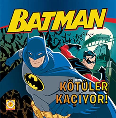 Batman Kotuler Kaciyor