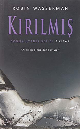 Soguk Uyanis Serisi 2. Kitap - Kirilmis