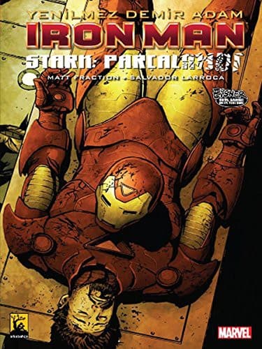 Yenilmez Demir Adam / Ironman - Stark Parcalandi Cilt 4
