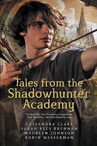 Tales from The Shadowhunter Academy