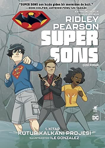 Super Sons - 1. Kitap Kutup Kalkani Projesi