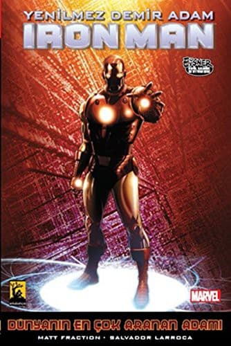 Yenilmez Demir Adam / Ironman - Dunyanin En Cok Aranan Adami Cilt 3