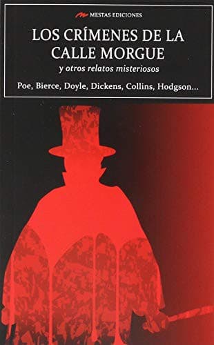 Los crímenes de la calle Morgue y otros relatos misteriosos