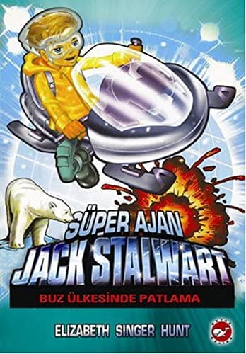 Super Ajan Jack Stalwart 12 - Buz Ulkesinde Patlama