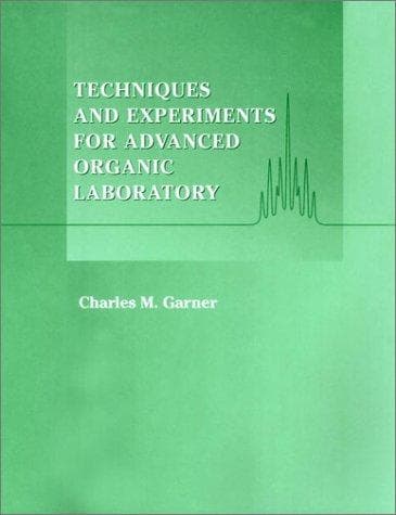 Techniques and experiments for advanced organic laboratory