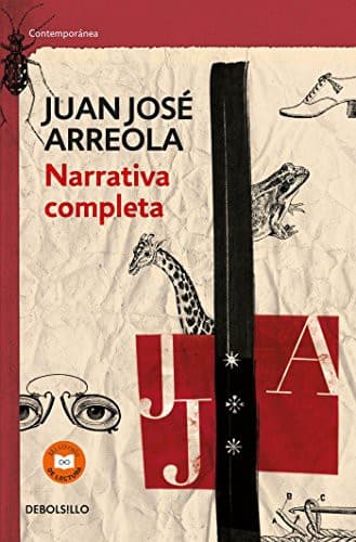Narrativa completa. Juan Jose Arreola / Complete Narrative