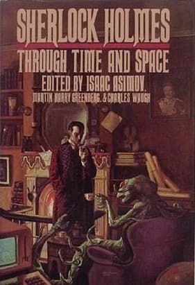 Sherlock Holmes Through Time and Space