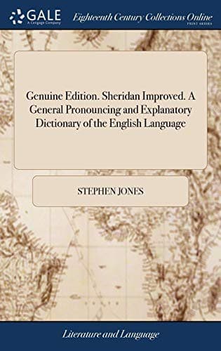 Genuine Edition. Sheridan Improved. a General Pronouncing and Explanatory Dictionary of the English Language