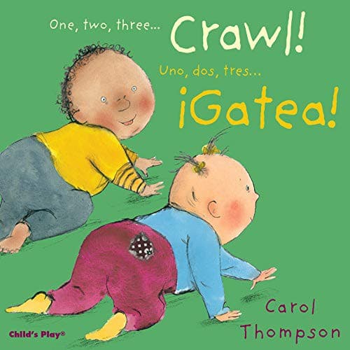 One, Two, Three... Crawl / Uno, dos, tres...gatea!