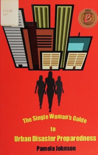 The single woman's guide to urban disaster preparedness