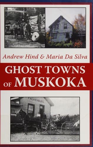 Ghost towns of Muskoka