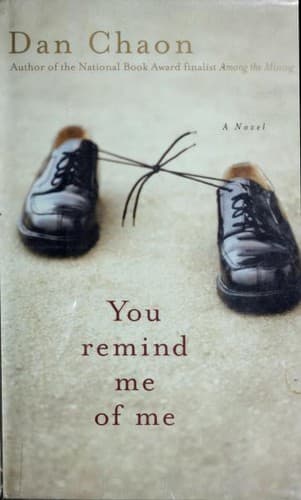 You remind me of me