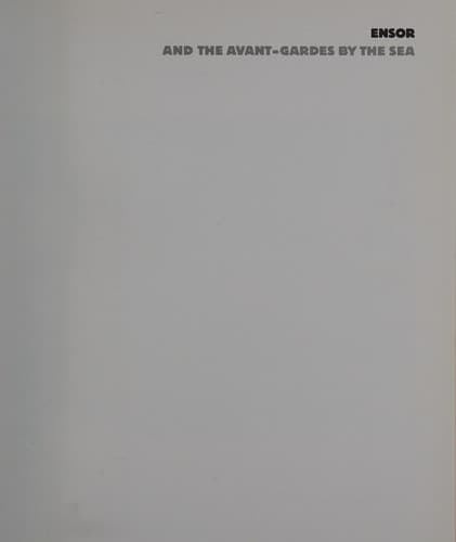 Ensor and the avant-gardes by the sea