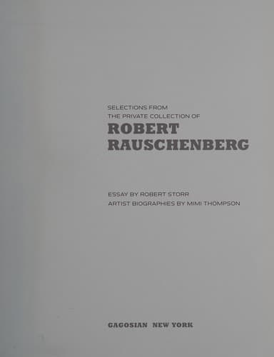 Selections from the private collection of Robert Rauschenberg