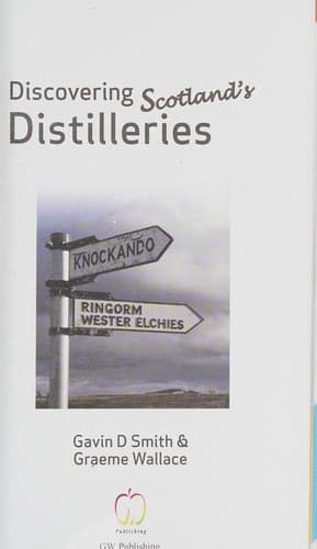 Discovering Scotland's distilleries