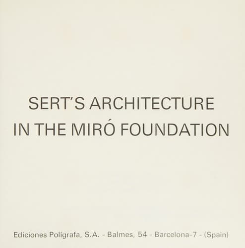 Sert's architecture in the Miró Foundation