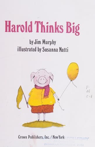 Harold thinks big