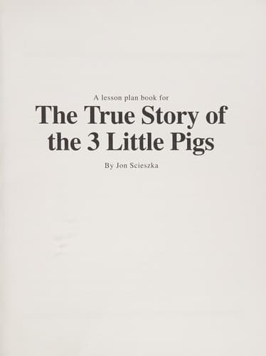 A lesson plan book for the true story of the 3 little pigs