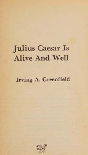 Julius Caesar is alive and well