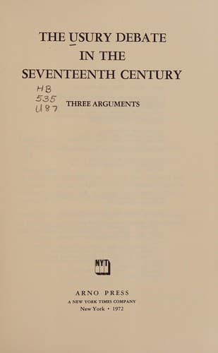 The Usury debate in the seventeenth century: three arguments