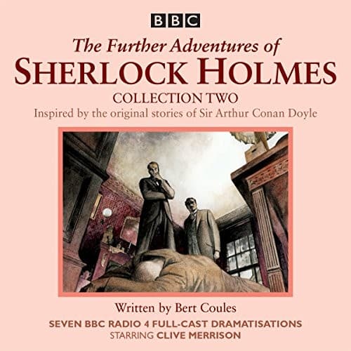 The Further Adventures of Sherlock Holmes : Collection 2