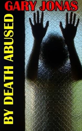 By Death Abused