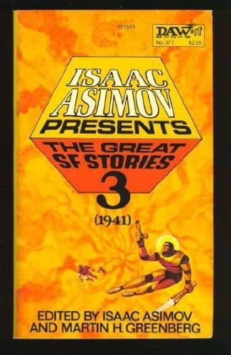 Isaac Asimov Presents The Great SF Stories 3 (1941)