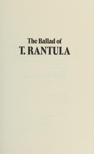 Ballad of T Rantula