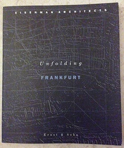 Unfolding Frankfurt