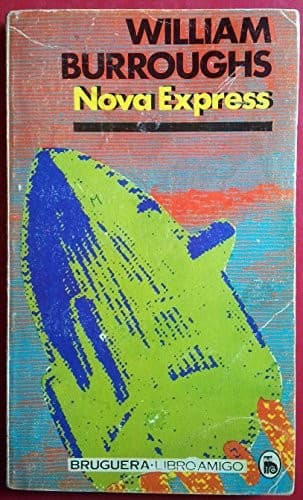 The Soft Machine; Nova Express; The Wild Boys
