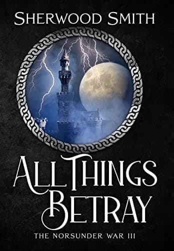 All Things Betray
