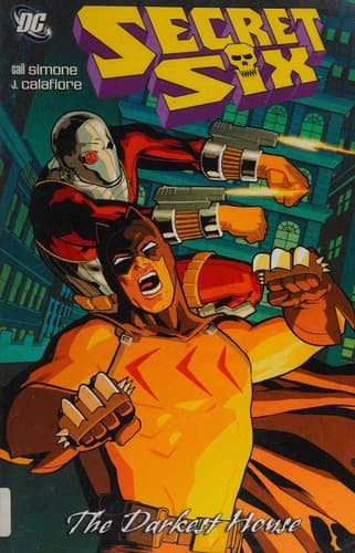 Secret Six - The Darkest House