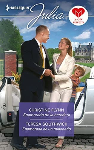 Enamorado de la heredera; Enamorada de un millonario