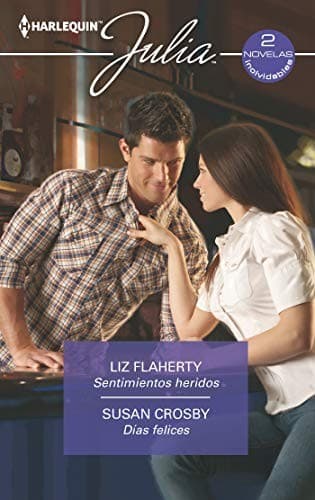 Sentimientos heridos; Días felices