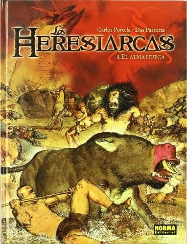 LOS HERESIARCAS 1. EL ALMA HUECA