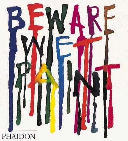 Beware Wet Paint