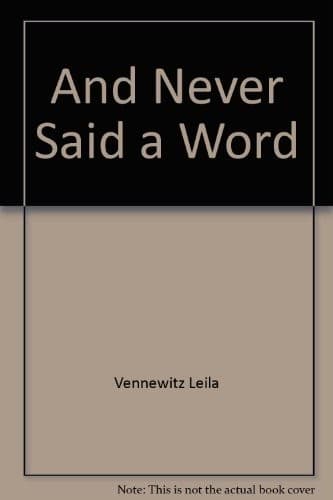 And Never Said a Word