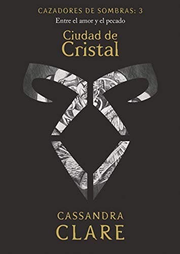 Ciudad de Cristal : Cazadores de sombras