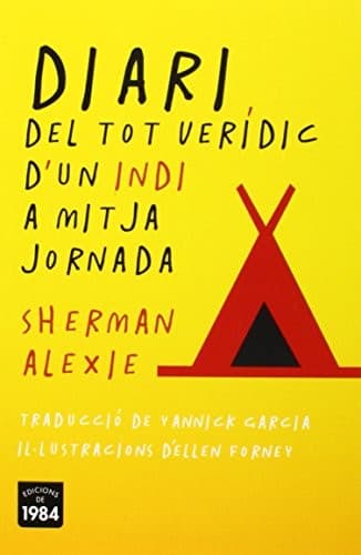 Diari del tot verídic d'un indi a mitja jornada