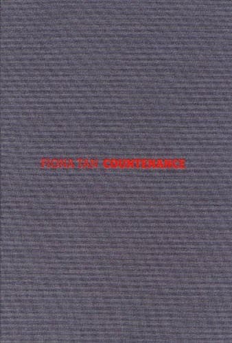 FIONA TAN: COUNTENANCE; ED. BY SUZANNE COTTER