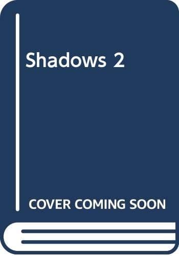 Shadows 2