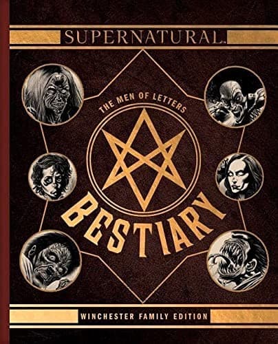 Supernatural : the Men of Letters Bestiary