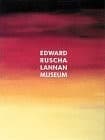 Words without thought never to heaven go--Edward Ruscha, Lannan Museum
