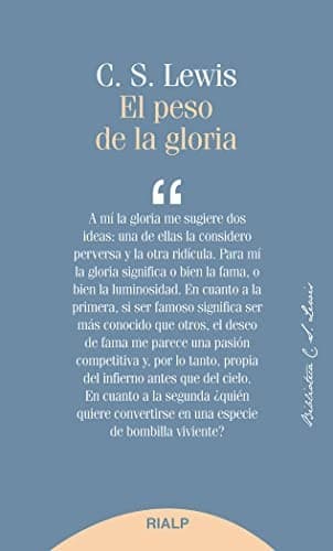 El peso de la gloria