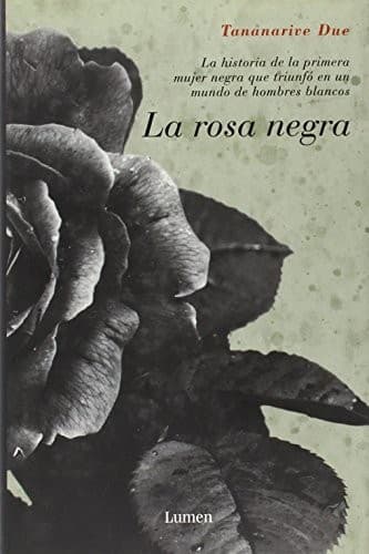 La rosa negra/ The Black Rose